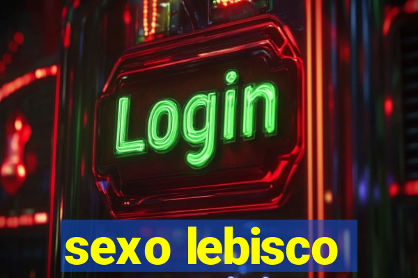 sexo lebisco